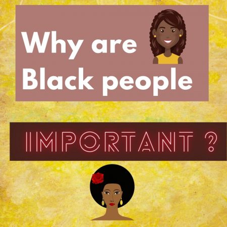 11-19 Why are Black people important_